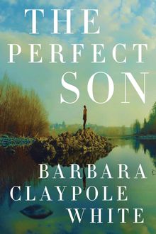 The Perfect Son, Barbara White