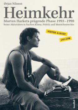 Heimkehr. Morten Harkets prägende Phase 1993–1998, Ørjan Nilsson