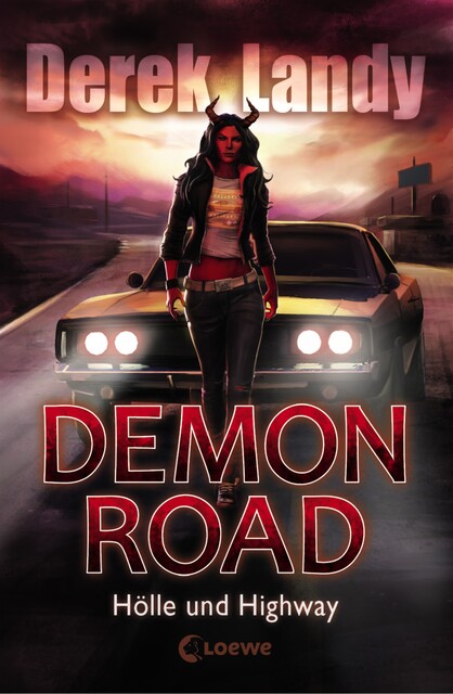 Demon Road (Band 1) – Hölle und Highway, Derek Landy