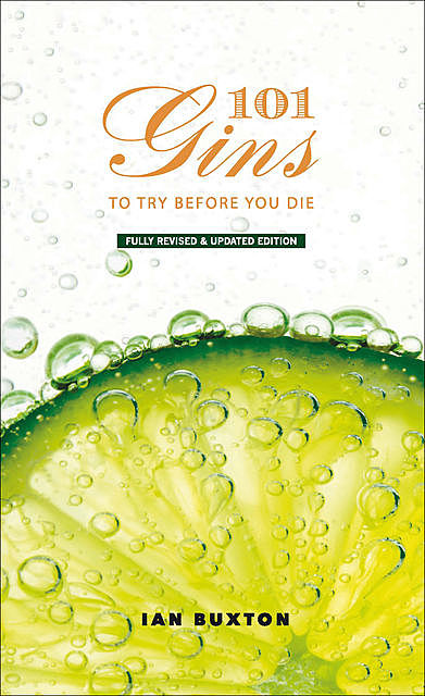 101 Gins to Try Before You Die, Ian Buxton