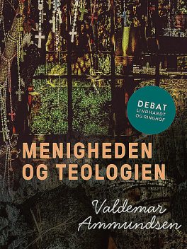 Menigheden og teologien, Valdemar Ammundsen