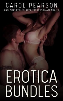 Erotica Bundles, Carol Pearson