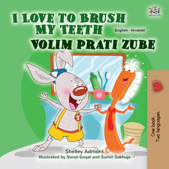 I Love to Brush My Teeth Volim prati zube, KidKiddos Books, Shelley Admont