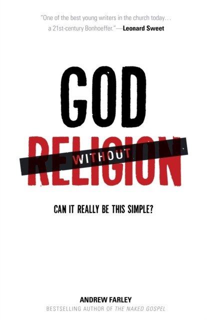 God without Religion, Andrew Farley