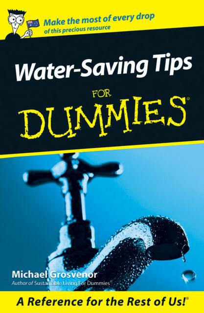 Water-Saving Tips For Dummies, Michael Grosvenor