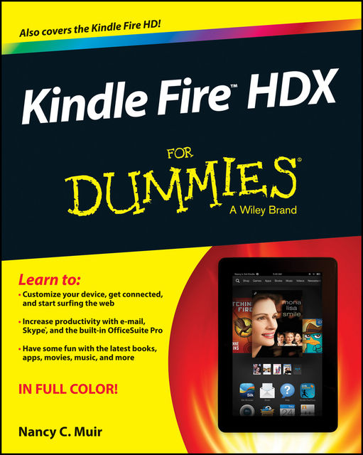 Kindle Fire HDX For Dummies, Nancy C.Muir