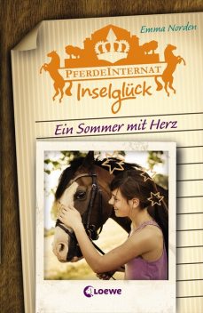 Pferdeinternat Inselglück – Ein Sommer mit Herz, Emma Norden