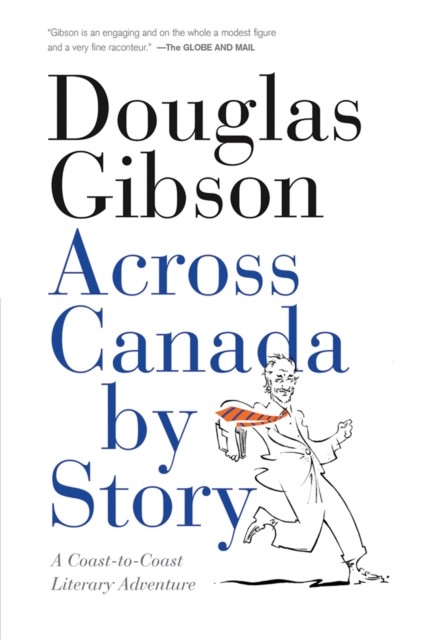 Across Canada by Story, Douglas Gibson