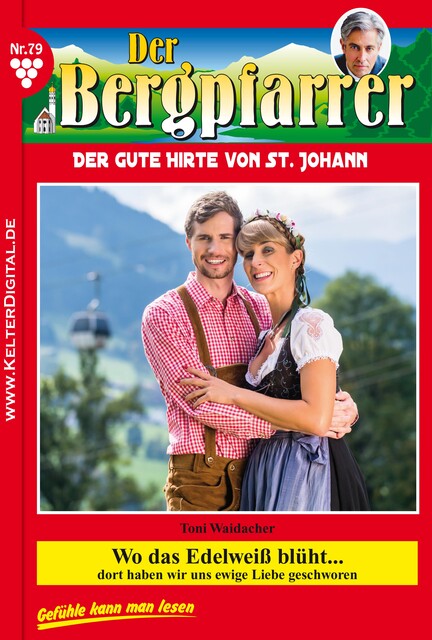 Wo das Edelweiß blüht, Toni Waidacher