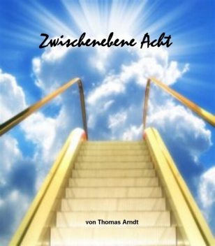 Zwischenebene Acht, Thomas Arndt