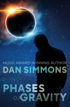 Phases of Gravity, Dan Simmons