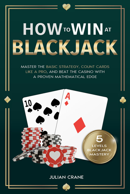 How to Win at Blackjack, Julian Crane