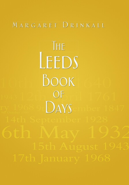 The Leeds Book of Days, Margaret Drinkall