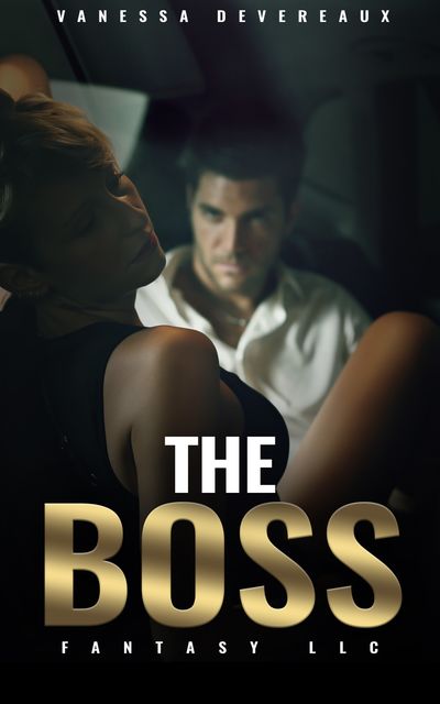 The Boss (Fantasy LLC Book 1), Vanessa Devereaux