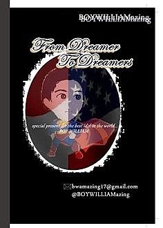 From Dreamer to Dreamers, BOYWILLIAMazing
