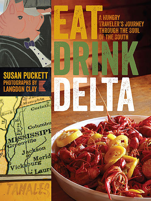 Eat Drink Delta, Susan Puckett