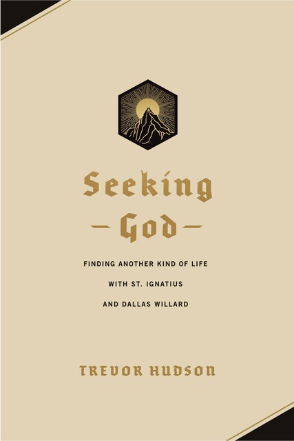Seeking God, Trevor Hudson