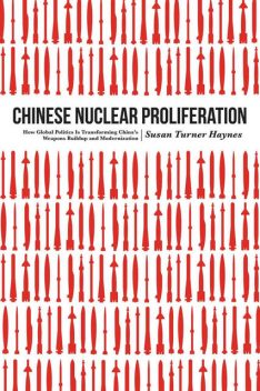 Chinese Nuclear Proliferation, Susan Turner Haynes
