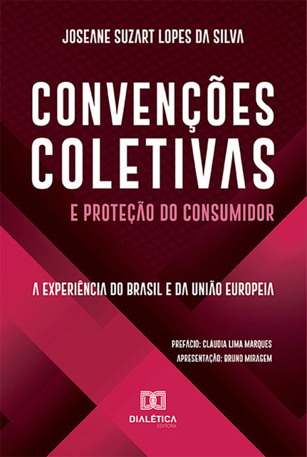 Convenções Coletivas e Proteção do Consumidor, Joseane Suzart Lopes da Silva