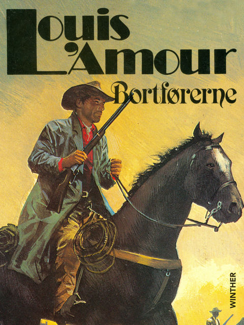 Bortførerne, Louis L'Amour