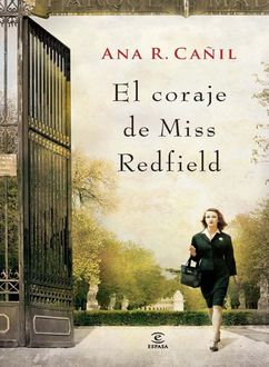 El Coraje De Miss Redfield, Ana R. Cañil
