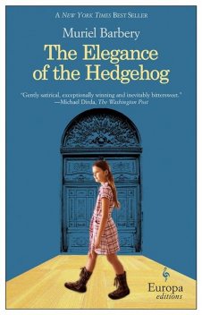 The Elegance of the Hedgehog, Muriel Barbery