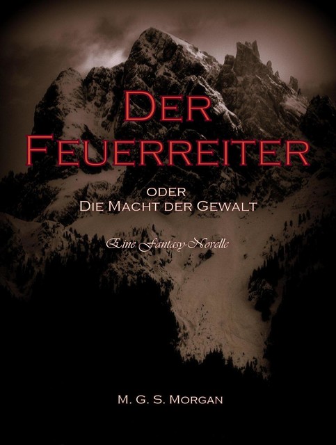 Der Feuerreiter, M.G. S. Morgan