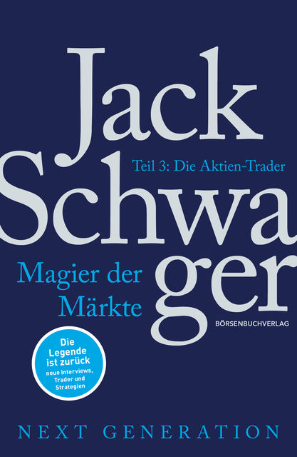 Magier der Märkte: Next Generation Teil 3, Jack D.Schwager