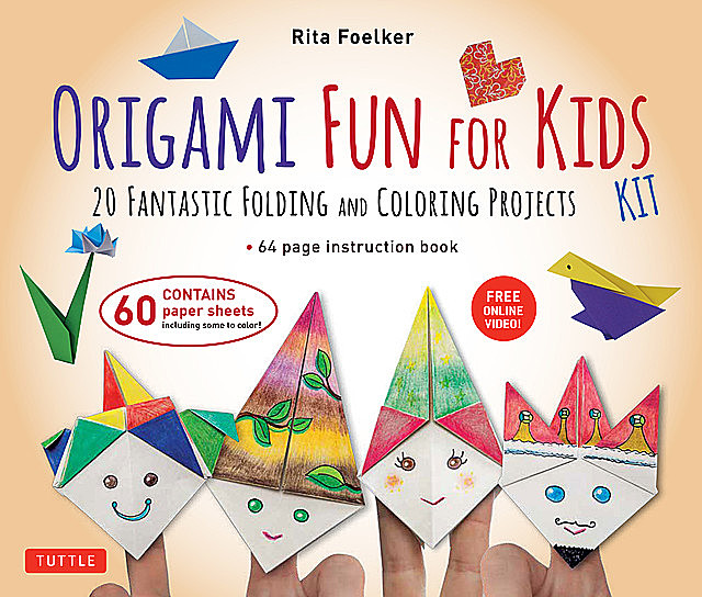Origami Fun for Kids Kit, Rita Foelker