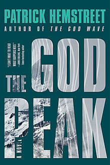 The God Peak, Patrick Hemstreet