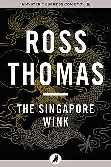 The Singapore Wink, Ross Thomas