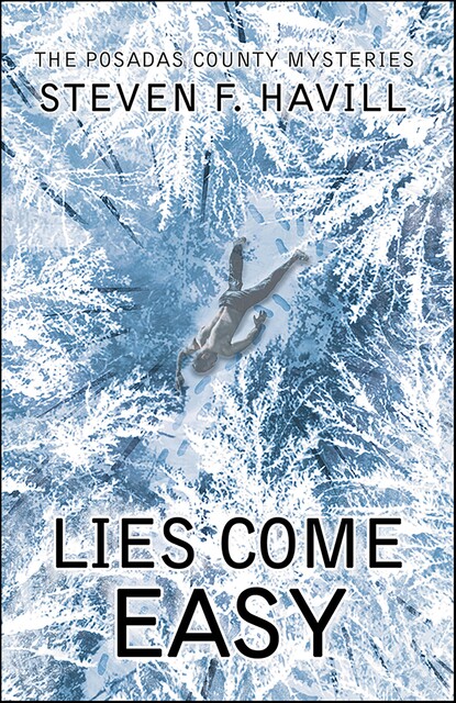 Lies Come Easy, Steven F. Havill