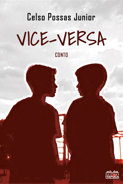 Vice-versa, Celso Possas Junior