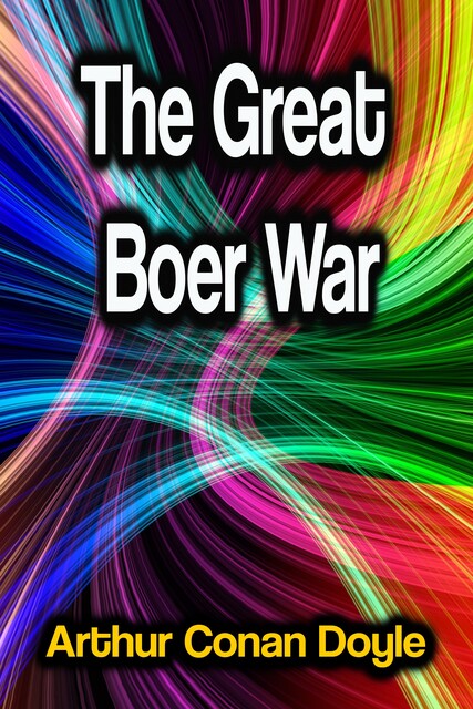 The Great Boer War, Arthur Conan Doyle