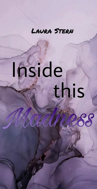 Inside this Madness, Laura Stern