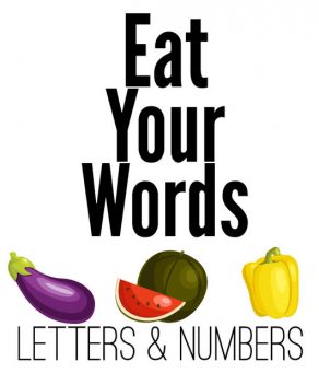 Eat Your Words: Numbers and Letters, Xist Publishing