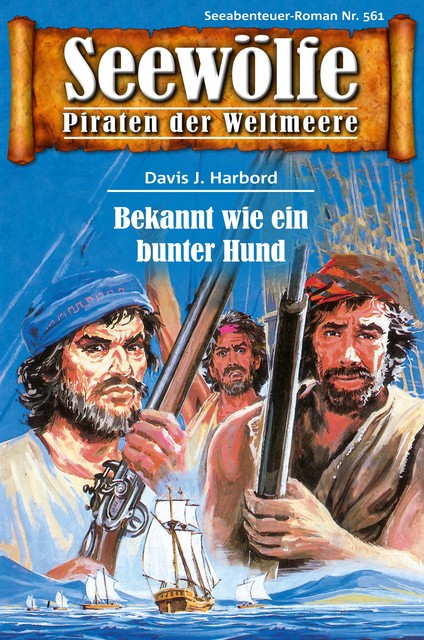 Seewölfe – Piraten der Weltmeere 561, Davis J. Harbord