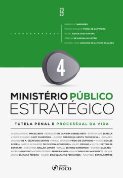 Ministério Público Estratégico – Antirracista, Benedicto de Oliveira Guedes Neto, Aluisio Antonio Maciel Neto, Everton Luiz Zanella, Felipe Eduardo Levit Zilberman, Juliana Mendonça Gentil Tocunduva, Leonardo Augusto de A. Cezar dos Santos, Marcu, Márcio Augusto Friggi de Carvalho, Márcio Schlee Gomes