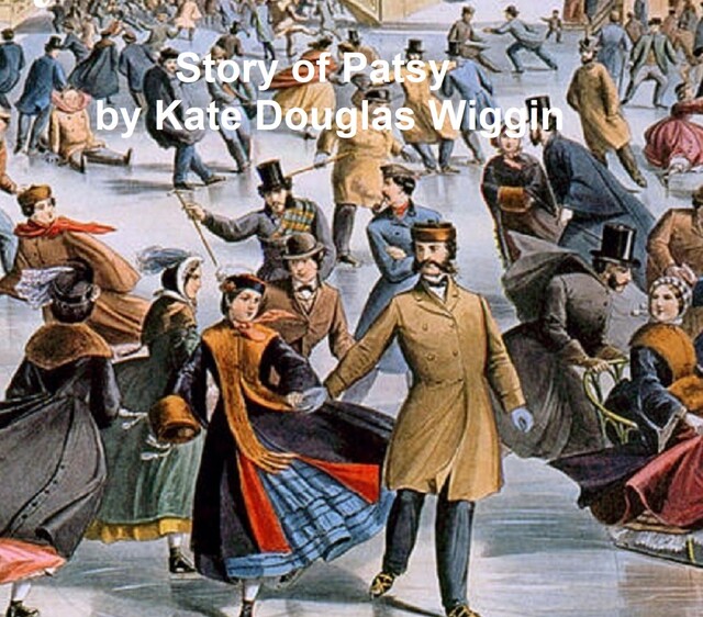 The Story of Patsy, Kate Douglas Smith Wiggin
