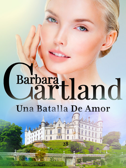 28 Una Batalla De Amor, Barbara Cartland