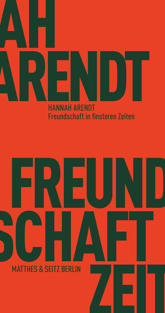 Freundschaft in finsteren Zeiten, Hannah Arendt