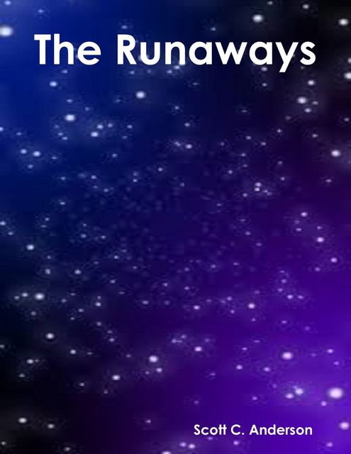 The Runaways, Scott C.Anderson