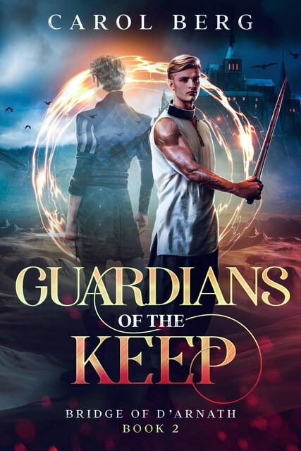 Guardians of the Keep, Carol Berg