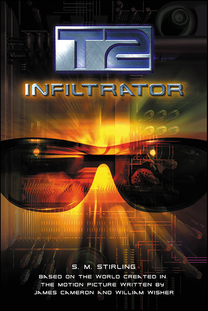 T2: Infiltrator, S.M.Stirling