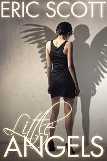Little Angels, Eric Scott