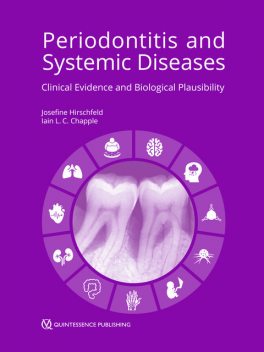 Periodontitis and Systemic Diseases, Iain L.C. Chapple, Josefine Hirschfeld