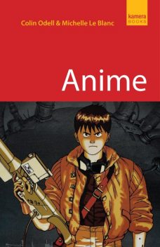 Anime, Colin Odell, Michelle Le Blanc