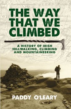 The Way That We Climbed, Paddy O'Leary
