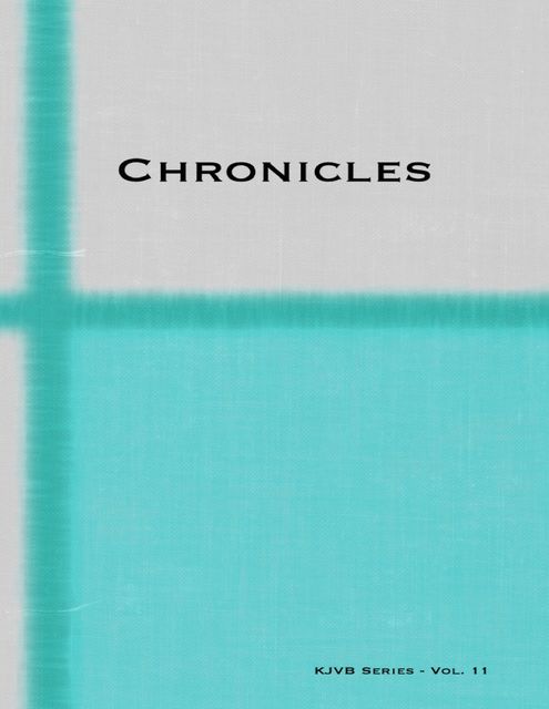 Chronicles, KJVB Series