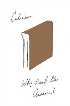 Why Read the Classics, Italo Calvino